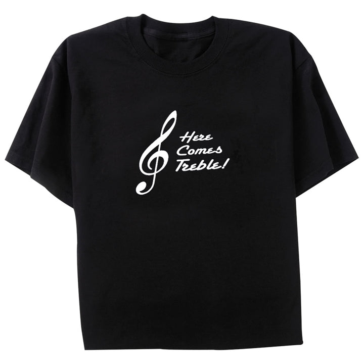 Here Comes Treble T-Shirt