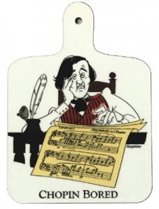 Chopin Bored - Chopping Board
