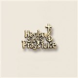 He Who Sings Prays Twice Gold Pin