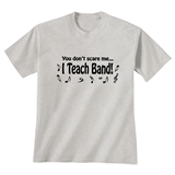 &#039;I Teach Band!&#039; T-Shirt