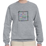 In Music There Is Harmony Sweatshirt