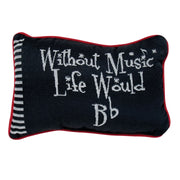 Without Music Life Would B Flat Pillow