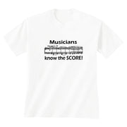 'Musicians Know The Score' T-Shirt
