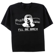 I'll Be Bach T-Shirt