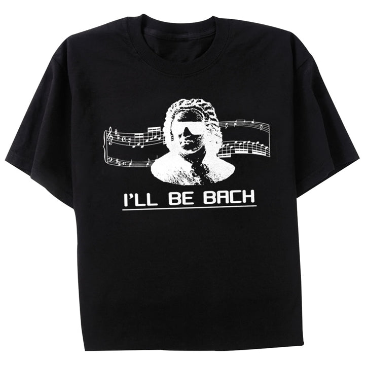 I'll Be Bach T-Shirt