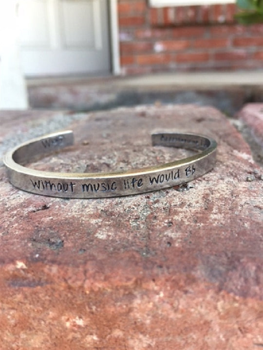 Without Music Life Would B Flat Cuff Bracelet