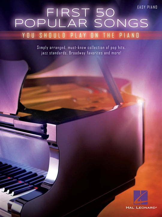 50 Popular Songs You Should Know How to Play (Easy Piano)