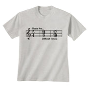 These are Difficult Times T-Shirt