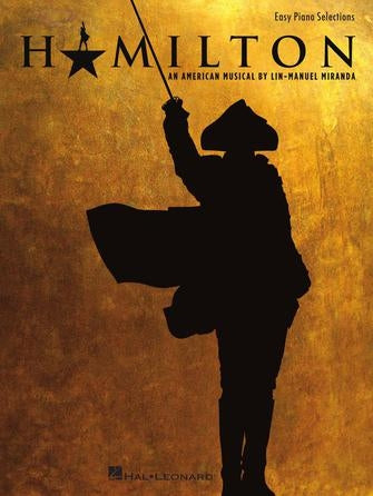 Hamilton - An American Musical Easy Piano Book