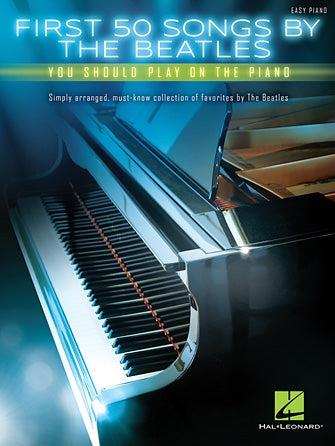 First 50 Beatles Songs Easy Piano Book