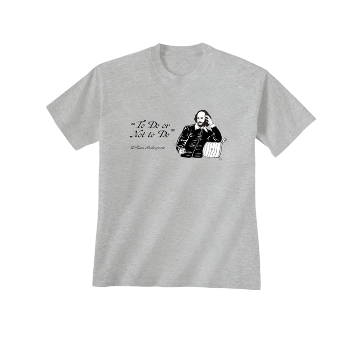 Shakespeare "To Do or Not To Do" T-Shirt