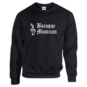 Baroque Musician Sweatshirt