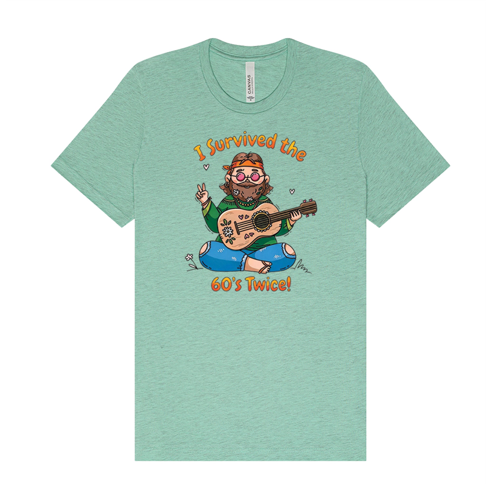 I Survived the 60s Twice - Hippie T-Shirt